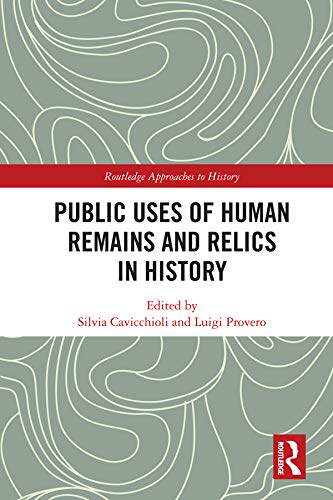 预售 按需印刷 Public Uses of Human Remains and Relics in History