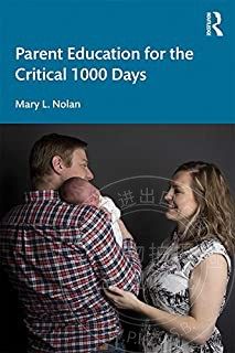 预售 按需印刷 Parent Education for the Critical 1000 Days