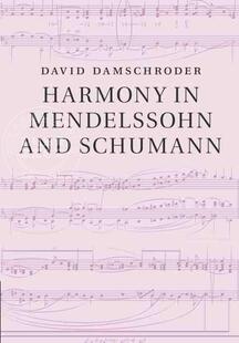 预售 按需印刷 Harmony in Mendelssohn and Schumann