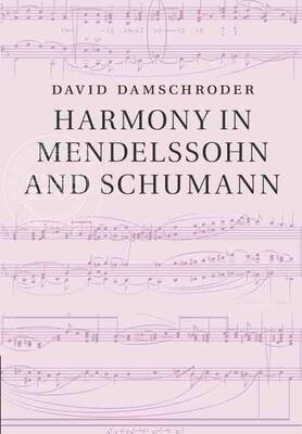 预售 按需印刷 Harmony in Mendelssohn and Schumann