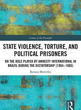 预售 按需印刷 State Violence, Torture, and Political Prisoners