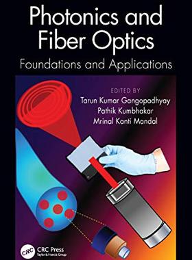 【预售 按需印刷】 Photonics and Fiber Optics