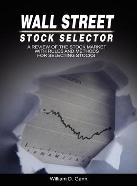 预售 按需印刷 Wall Street Stock Selector: A Review of the Stock Market with Rules and Methods for Selecting Stocks