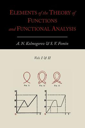 预售 按需印刷 Elements of the Theory of Functions and Functional Analysis Two Volumes in One