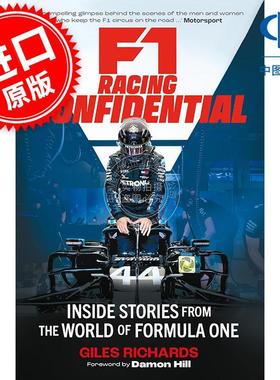 现货 F1赛车机密档案 一级方程式赛车世界的内部故事 Giles Richards 英文原版 F1 Racing Confidential: Inside Stories from the