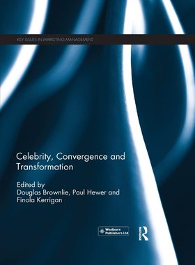 预售 按需印刷 Celebrity, Convergence and Transformation