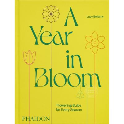 预售 全年绽放：四季开花的球茎植物 A Year in Bloom 英文原版 Phaidon