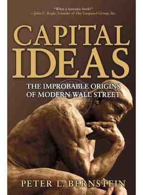预售 按需印刷资本观念：现代华尔街的非凡起源Capital Ideas: The Improbable Origins Of Modern Wall Street