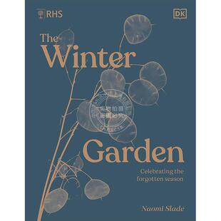 现货 冬季花园:庆祝被遗忘的季节 DK出版社 英文原版 The Winter Garden: Celebrating the Forgotten Season