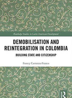 预售 按需印刷 Demobilisation and Reintegration in Colombia