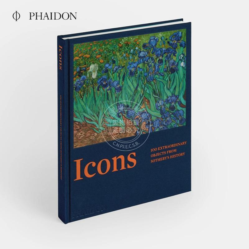 现货 图标:苏富比历史上的100件非凡藏品 Phaidon出版社 艺术画集 英文原版 Icons: 100 Extraordinary Objects from Sotheby's H