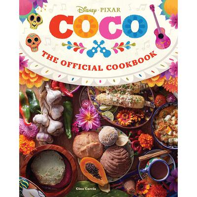 现货 寻梦环游记官方食谱 电影周边书 英文原版 Coco: The Official Cookbook