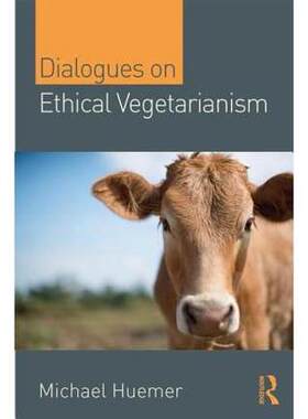 预售 按需印刷 Dialogues on Ethical Vegetarianism