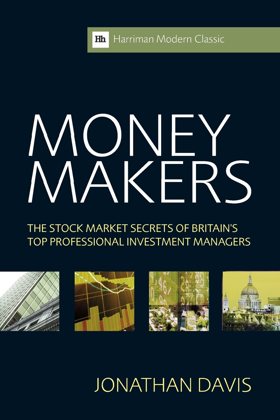 预售 按需印刷 Money Makers 赚钱的人:英国顶级职业投资经理的股票市场秘密(哈里曼现代经典) Jonathan Davis 英文原版