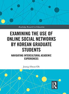 预售 按需印刷 Examining the Use of Online Social Networks by Korean Graduate Students