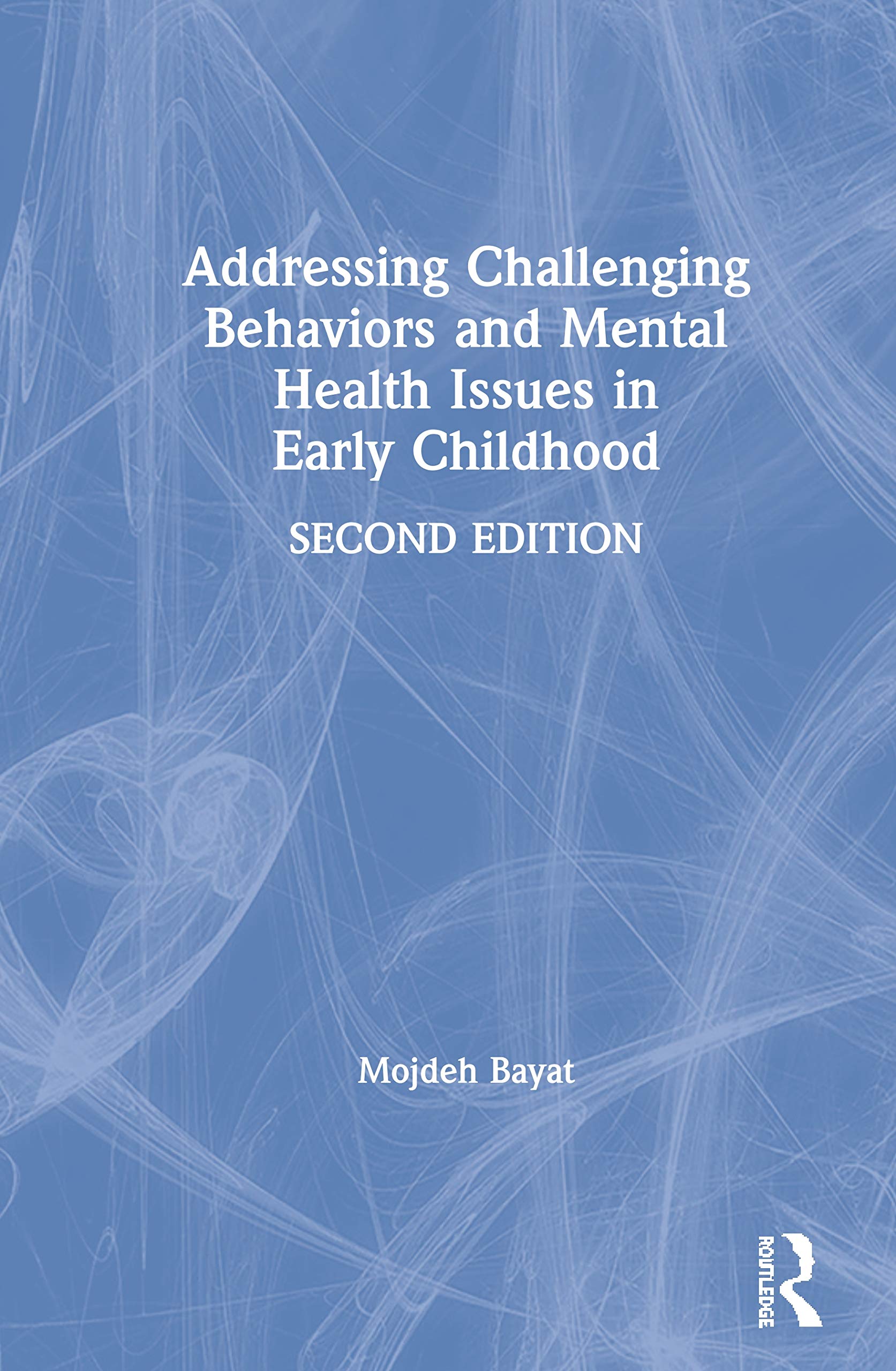 预售 按需印刷 Addressing Challenging Behaviors and Mental Health Issues in Early Childhood