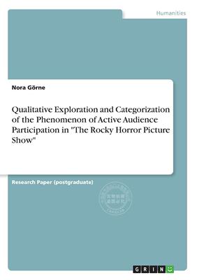 预售 按需印刷 Qualitative Exploration and Categorization of the Phenomenon of Active Audience Participation in  Th