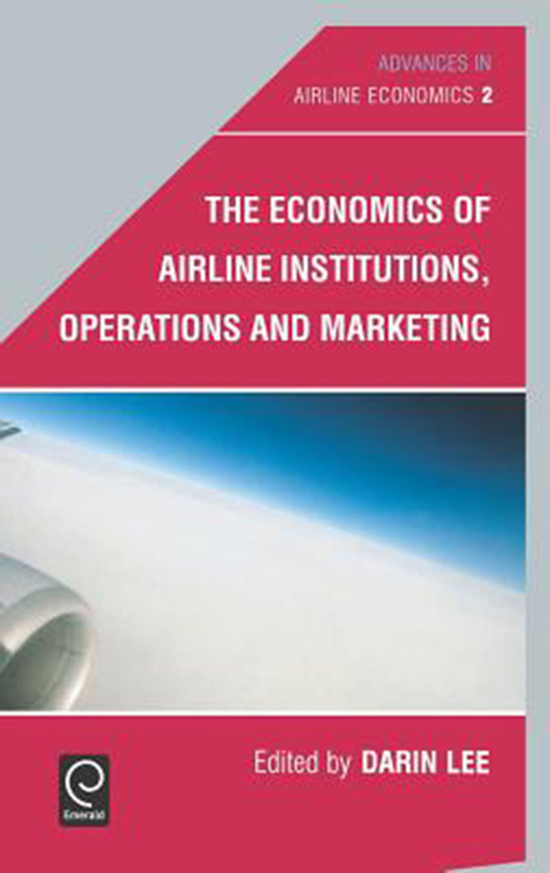 预售 按需印刷 The Economics of Airline Institutions, Operations and Marketing