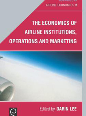 预售 按需印刷 The Economics of Airline Institutions, Operations and Marketing