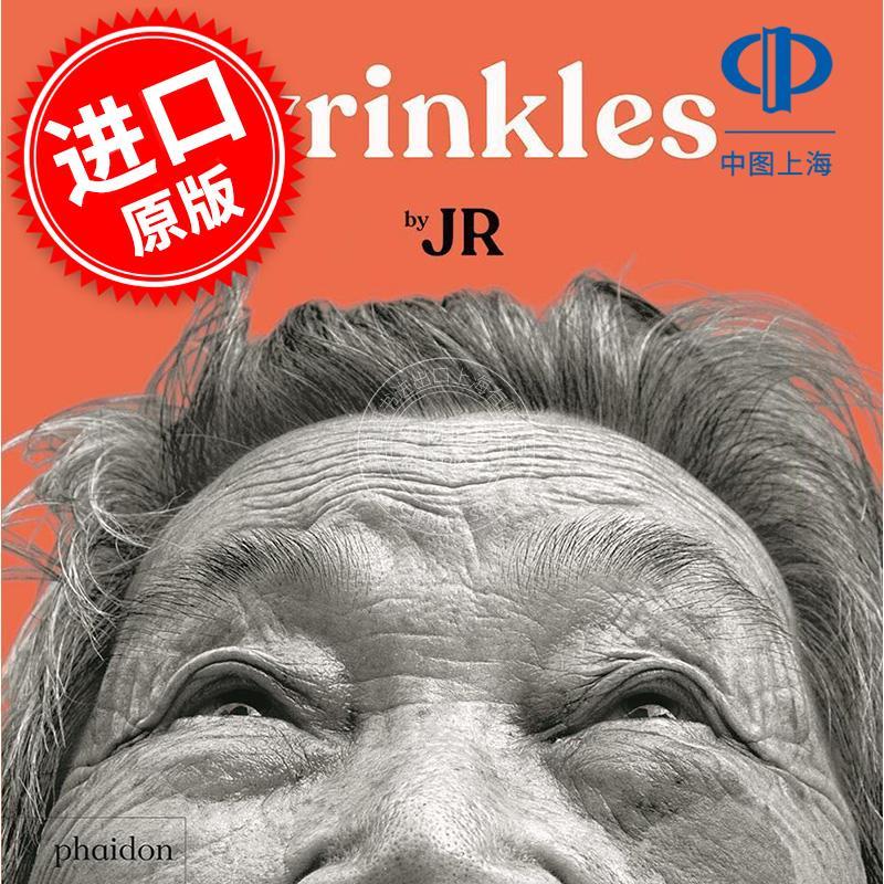 皱纹 Wrinkles 英文原版 世界著名摄影师和公共艺术家JR 2-5岁