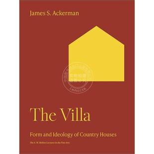 【满299送PUP新年台历】别墅:乡村别墅的形式与意识形态 英文原版 The Villa: Form and Ideology of Country Houses 普林斯顿
