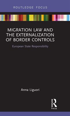 预售 按需印刷 Migration Law and the Externalization of Border Controls