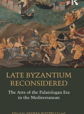 预售 按需印刷 Late Byzantium Reconsidered
