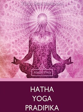 预售 按需印刷 Hatha Yoga Pradipika 哈他瑜伽  Yogi Swatmarama 英文原版