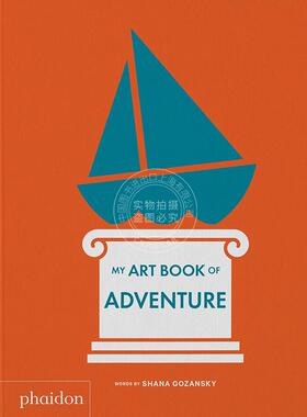 我的冒险艺术书 Shana Gozansky Phaidon出版社 英文原版 My Art Book of Adventure 2-4岁 绘本绘画