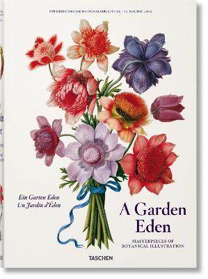 花园伊甸园 植物学插图的杰作 英文原版 A Garden Eden. Masterpieces of Botanical Illustration