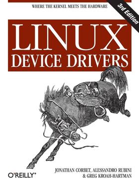 【预售 按需印刷】 Linux设备驱动程序 Corbet  Jonathan 英文原版 Linux Device Drivers