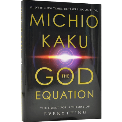 现货 上帝方程式:对万物理论的追求英文原版The God Equation:The Quest for a Theory of Everything科普读本加来道雄超弦理论