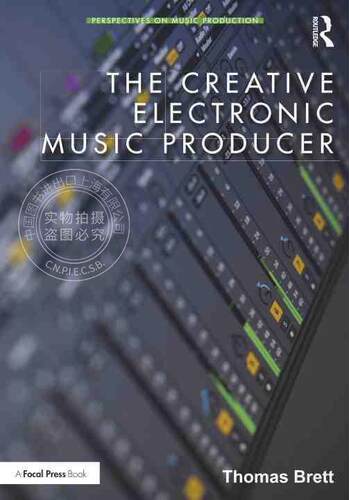 【预售 按需印刷】 The Creative Electronic Music Producer