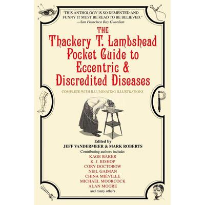 预售 The Thackery T. Lambshead Pocket Guide to Eccentric & Discredited Diseases 企鹅兰登 按需印刷