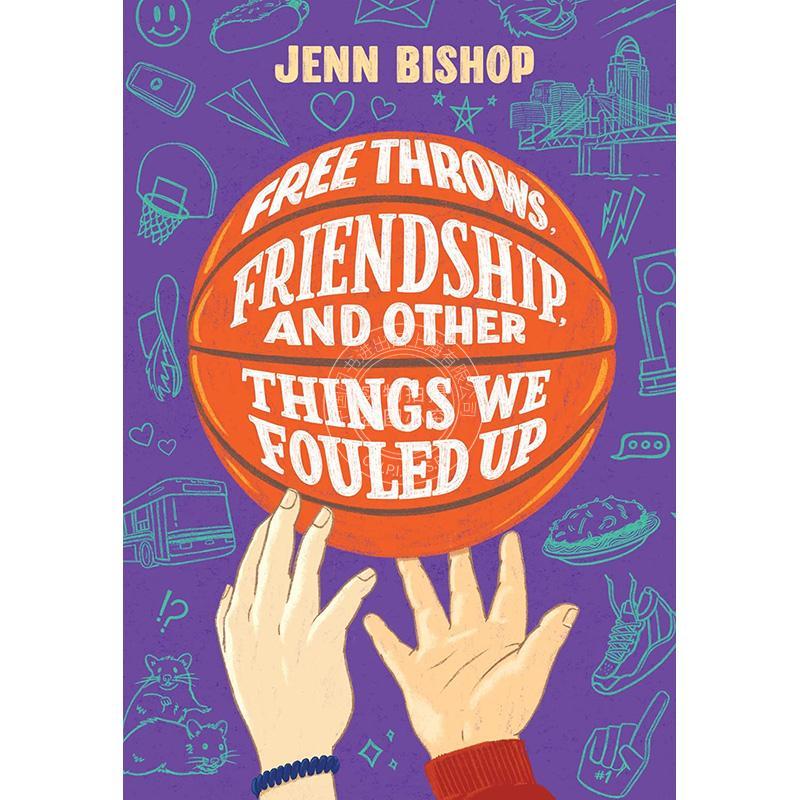 罚球、友谊以及我们搞砸的其他事情 英文原版 Free Throws  Friendship  and Other Things We Fouled Up 青少年故事书10-14岁