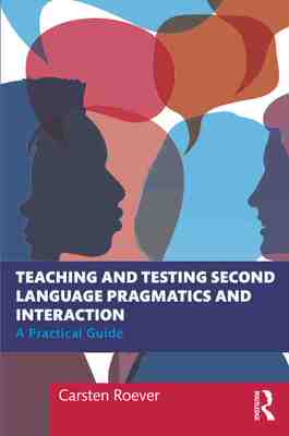 【预售 按需印刷】 Teaching and Testing Second Language Pragmatics and Interaction