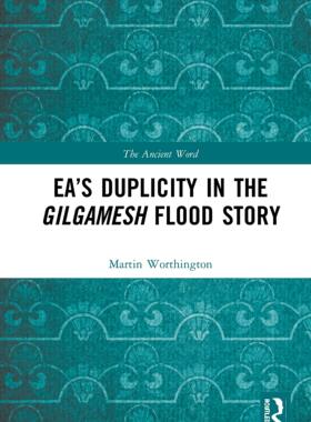 预售 按需印刷 Ea&rsquo;s Duplicity in the Gilgamesh Flood Story