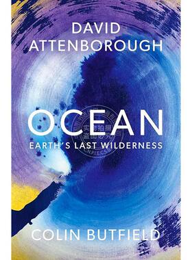预售 海洋 地球最后的荒原 大卫爱登堡 David Attenborough 英文原版 Ocean: Earth's Last Wilderness