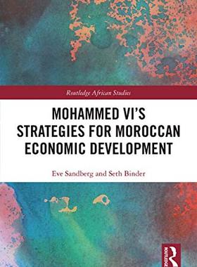 预售 按需印刷 Mohammed VI s Strategies for Moroccan Economic Development