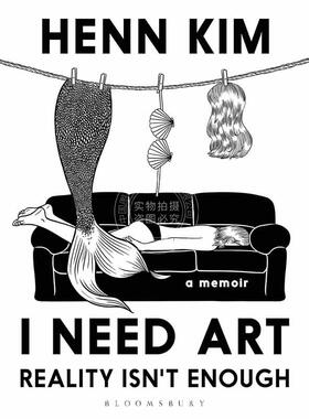 我需要艺术:现实是不够的:韩国著名插画家 Henn Kim 英文原版 I Need Art: Reality Isn’t Enough