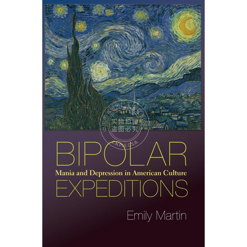 【预售 按需印刷】 Bipolar Expeditions两极偏执：美国文化中的狂躁与压抑 英文原版 普林斯顿出版社