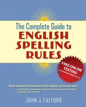 预售 按需印刷 The Complete Guide to English Spelling Rules 英语拼写规则完整指南 Fulford  John J 英文原版