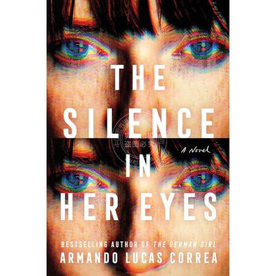 现货 她眼中的沉默 Armando Lucas Correa 悬疑推理小说 英文原版 The Silence in Her Eyes