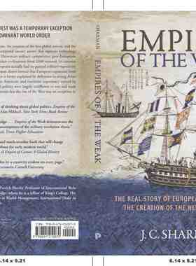 【预售按需印刷】英文原版 Empires of the Weak 弱国帝国:欧洲扩张与世界新秩序建立的真实故事 J. C. Sharman 英文原版