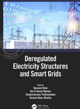 【预售 按需印刷】 Deregulated Electricity Structures and Smart Grids