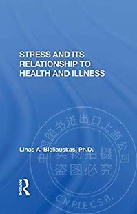 预售 按需印刷 Stress And Its Relationship To Health And Illness