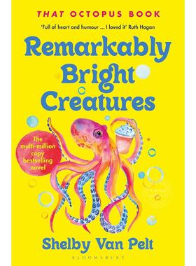 预售 明亮的生物 Shelby Van Pelt 外国文学 英文原版 Remarkably Bright Creatur