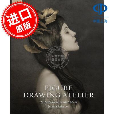 现货 人物画室：教学画册 Figure Drawing Atelier: An Instructional Sketchbook 英文原版