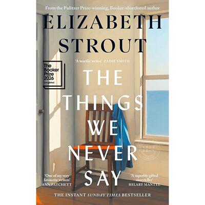 预售 我们从未说出口的话 普利策得奖主伊丽莎白·斯特劳特 Elizabeth Strout 奥丽芙·基特里奇作者 英文原版 The Things We Neve