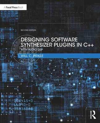 预售 按需印刷 Designing Software Synthesizer Plugins in C++